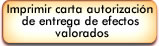 Imprimir carta autorizaci&oacute;n de entrega de efectos valorados
